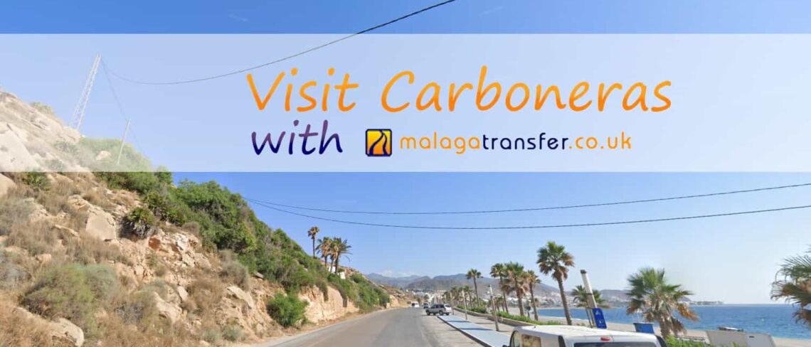 Visit Carboneras from Malaga